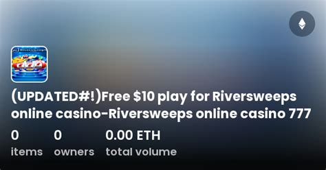  free $10 play for riversweeps online casino